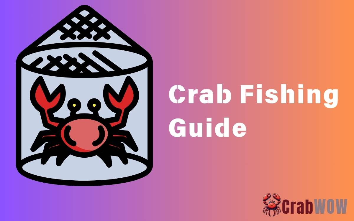 Crab Fishing Guide