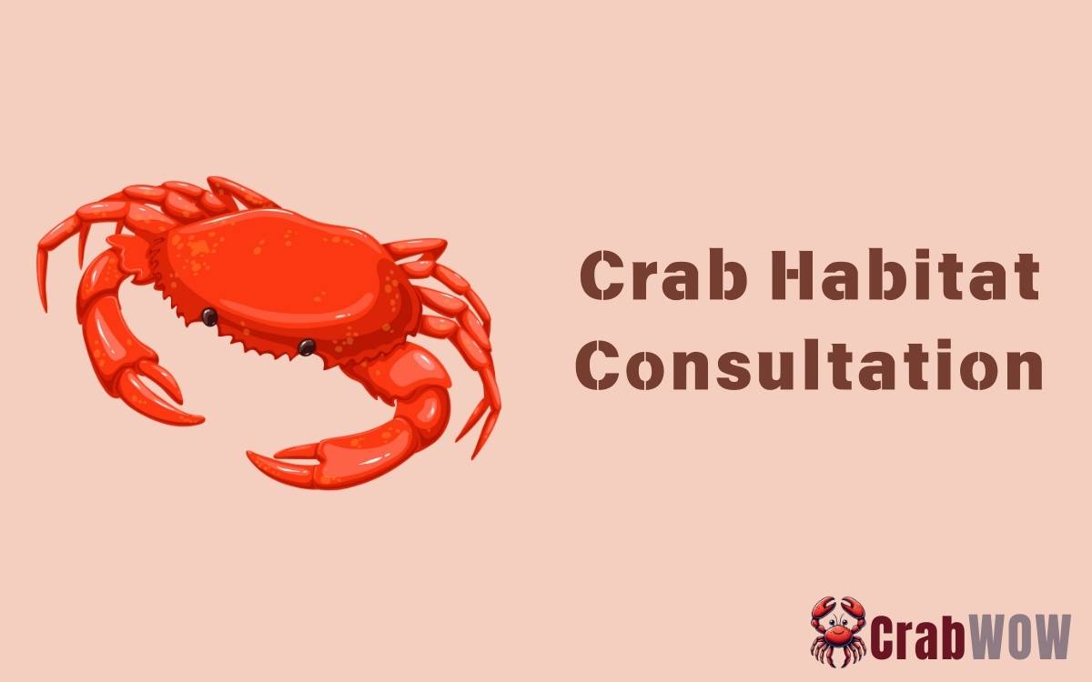 Crab Habitat Consultation